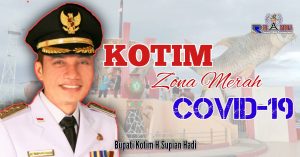 Kabupaten Kota Waringin Timur Zona Merah Covid-19
