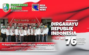 Plt Kapuskesmas Banjar: Dirgahayu Republik Indonesia Ke 76